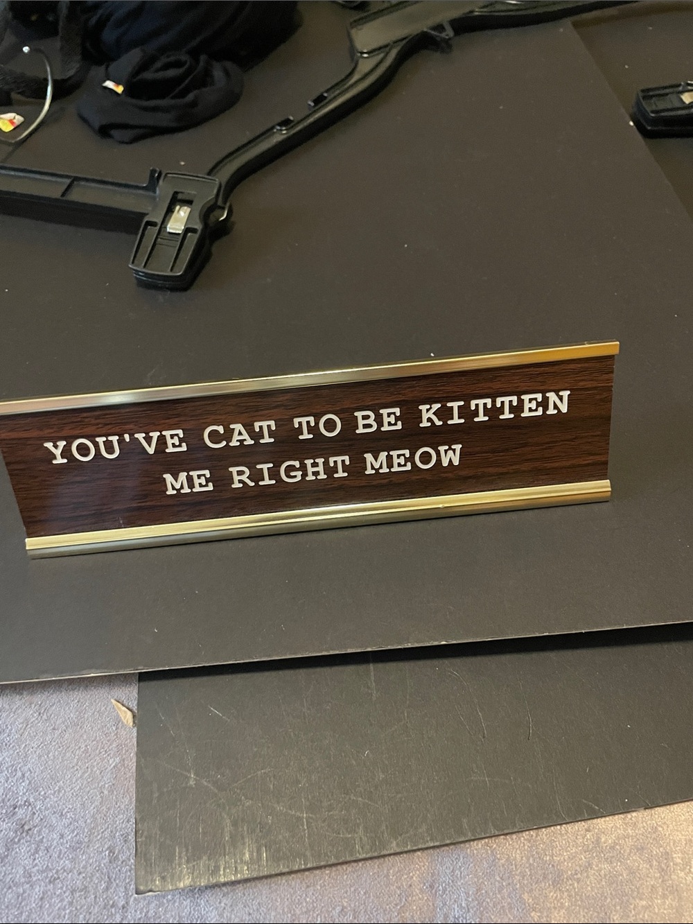 You’ve cat to be kitten me right meow desk sign